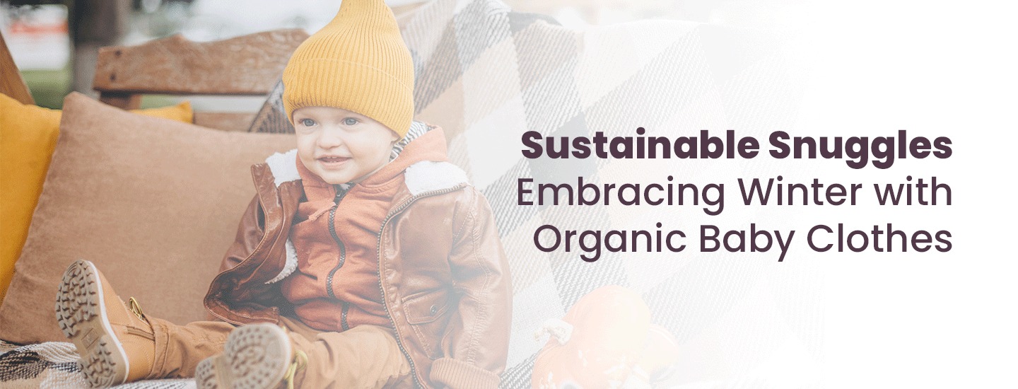 Sustainable Organic Baby Clothes UK